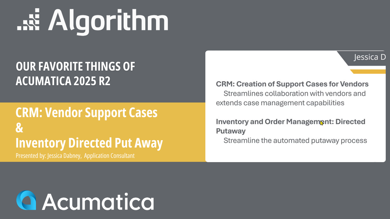 Acumatica 25R2 streamlines vendor support cases and directed put away to improve CRM visibility and warehouse efficiency.  